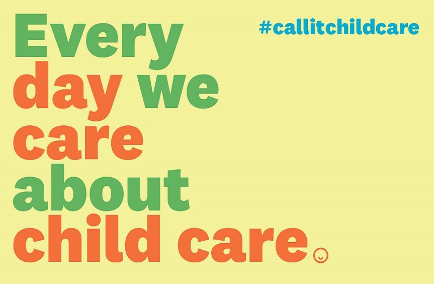 Call It Child Care graphic that says, "Every day we care about child care."